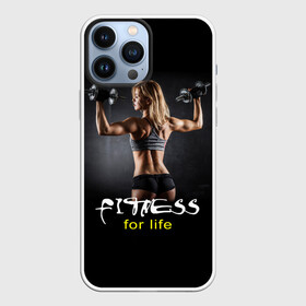 Чехол для iPhone 13 Pro Max с принтом Fitness for life в Екатеринбурге,  |  | Тематика изображения на принте: fitness. гантели | девушка | прикольные картинки | спорт | тело | экстрим