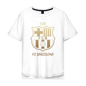Мужская футболка хлопок Oversize с принтом Barcelona1 в Екатеринбурге, 100% хлопок | свободный крой, круглый ворот, “спинка” длиннее передней части | Тематика изображения на принте: barcelona | football | барса | барселона | примера | футбол | чемпионат испании