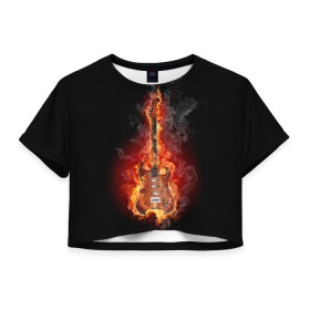 Женская футболка 3D укороченная с принтом Адская гитара в Екатеринбурге, 100% полиэстер | круглая горловина, длина футболки до линии талии, рукава с отворотами | ад | арт | дым | музыка | новинки | огонь | пламя | популярные | энергия | яркие