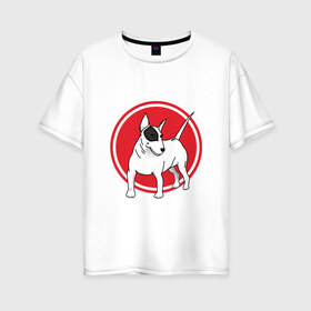 Женская футболка хлопок Oversize с принтом Бультерьер в Екатеринбурге, 100% хлопок | свободный крой, круглый ворот, спущенный рукав, длина до линии бедер
 | бультерьер | собака