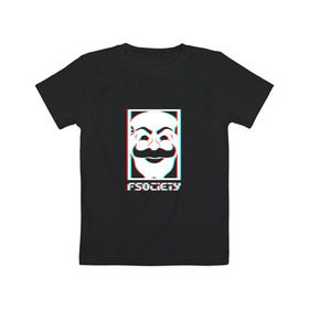 Детская футболка хлопок с принтом F society в Екатеринбурге, 100% хлопок | круглый вырез горловины, полуприлегающий силуэт, длина до линии бедер | fsociety | mister | mr | robot | society | мистер | робот