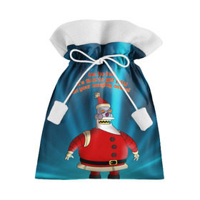 Подарочный 3D мешок с принтом Робот Санта в Екатеринбурге, 100% полиэстер | Размер: 29*39 см | futurama | зима | мультфильм | новый год | рождество | футурама