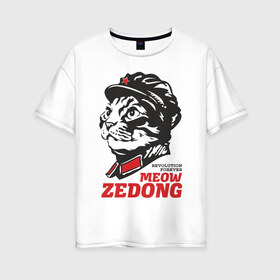 Женская футболка хлопок Oversize с принтом Meow Zedong Revolution forever в Екатеринбурге, 100% хлопок | свободный крой, круглый ворот, спущенный рукав, длина до линии бедер
 | кот революция