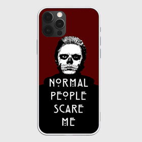 Чехол для iPhone 12 Pro Max с принтом Normal people scare me в Екатеринбурге, Силикон |  | american | horror | langdon | story | tate | американская | история | люди | нормальные | ужасов