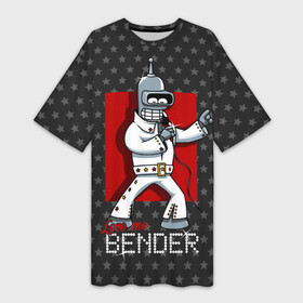 Платье-футболка 3D с принтом Bender Presley в Екатеринбурге,  |  | bender | elvis presley | fry | futurama | hermes | rock n roll | zoidberg | бендер | гермес | зойдберг | робот | рок н ролл | туранга | фрай | футурама | элвис пресли