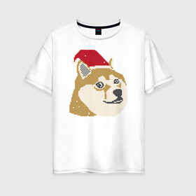 Женская футболка хлопок Oversize с принтом Doge новогодний в Екатеринбурге, 100% хлопок | свободный крой, круглый ворот, спущенный рукав, длина до линии бедер
 | doge | doge новогодний | интернет приколы | новый год | подарок на новый год