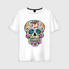 Женская футболка хлопок Oversize с принтом День Мертвых в Екатеринбурге, 100% хлопок | свободный крой, круглый ворот, спущенный рукав, длина до линии бедер
 | день мертвых | мексика | туризм | череп