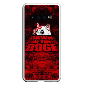 Чехол для Samsung Galaxy S10 с принтом Dawn of the Doge в Екатеринбурге, Силикон | Область печати: задняя сторона чехла, без боковых панелей | dog | doge | walking dead | zombie | додж | зомби | мем | собака | ходячие мертвецы