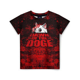 Детская футболка 3D с принтом Dawn of the Doge в Екатеринбурге, 100% гипоаллергенный полиэфир | прямой крой, круглый вырез горловины, длина до линии бедер, чуть спущенное плечо, ткань немного тянется | dog | doge | walking dead | zombie | додж | зомби | мем | собака | ходячие мертвецы