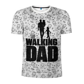Мужская футболка 3D спортивная с принтом Walking Dad в Екатеринбурге, 100% полиэстер с улучшенными характеристиками | приталенный силуэт, круглая горловина, широкие плечи, сужается к линии бедра | carl | dad | rick | walking dead | zombie | дети | дочь | зомби | отец | папа | сын | ходячие мертвецы