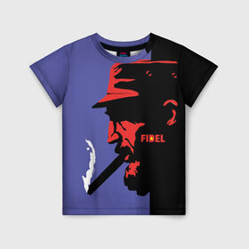 Детская футболка 3D с принтом Fidel в Екатеринбурге, 100% гипоаллергенный полиэфир | прямой крой, круглый вырез горловины, длина до линии бедер, чуть спущенное плечо, ткань немного тянется | castro | che | fidel | guevara | гевара | кастро | фидель | че