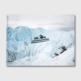 Альбом для рисования с принтом Snowboarding в Екатеринбурге, 100% бумага
 | матовая бумага, плотность 200 мг. | extreme | snowboarding | sport | winter | горы | движение | приключения | снег | сноуборд | спорт | экстрим
