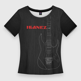 Женская футболка 3D Slim с принтом Ibanez в Екатеринбурге,  |  | ibanez | айбанез | гитара | ибанез | электрогитара | электруха