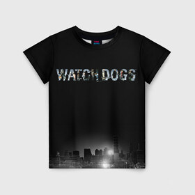 Детская футболка 3D с принтом Watch Dogs 2 в Екатеринбурге, 100% гипоаллергенный полиэфир | прямой крой, круглый вырез горловины, длина до линии бедер, чуть спущенное плечо, ткань немного тянется | Тематика изображения на принте: dogs | ubisoft | watch | watchdogs | псы | сторожевые | хакер