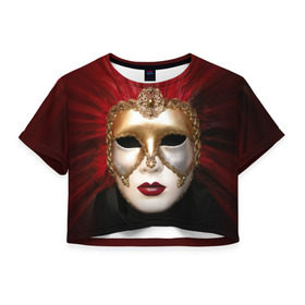 Женская футболка 3D укороченная с принтом Венецианская маска в Екатеринбурге, 100% полиэстер | круглая горловина, длина футболки до линии талии, рукава с отворотами | Тематика изображения на принте: венеция | италия | карнавал | красный | лицо | перья