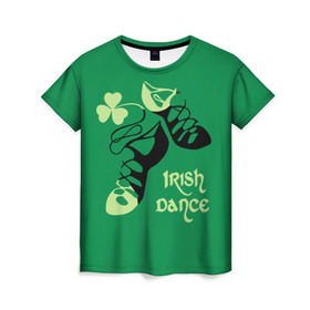 Женская футболка 3D с принтом Ireland, Irish dance в Екатеринбурге, 100% полиэфир ( синтетическое хлопкоподобное полотно) | прямой крой, круглый вырез горловины, длина до линии бедер | background | black | clover | dance | green | ireland | irish | petal | soft shoes | зеленый | ирландия | ирландский | клевер | лепесток | мягкая | обувь | танец | фон | черная