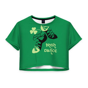 Женская футболка 3D укороченная с принтом Ireland, Irish dance в Екатеринбурге, 100% полиэстер | круглая горловина, длина футболки до линии талии, рукава с отворотами | Тематика изображения на принте: background | black | clover | dance | green | ireland | irish | petal | soft shoes | зеленый | ирландия | ирландский | клевер | лепесток | мягкая | обувь | танец | фон | черная