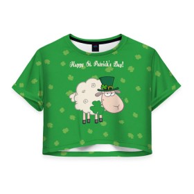 Женская футболка 3D укороченная с принтом Ирландия в Екатеринбурге, 100% полиэстер | круглая горловина, длина футболки до линии талии, рукава с отворотами | irish | sheep | st. patricks day | зеленый | ирландец | лепрекон | оваечка | овца