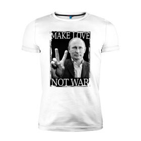 Мужская футболка премиум с принтом Make love not war в Екатеринбурге, 92% хлопок, 8% лайкра | приталенный силуэт, круглый вырез ворота, длина до линии бедра, короткий рукав | Тематика изображения на принте: 
