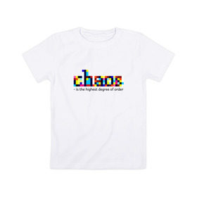 Детская футболка хлопок с принтом Хаос- высшая степень порядка. в Екатеринбурге, 100% хлопок | круглый вырез горловины, полуприлегающий силуэт, длина до линии бедер | Тематика изображения на принте: chaos | order | pixel | science | пиксели | порядок | сериал | хаос | цитата