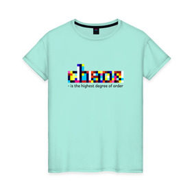 Женская футболка хлопок с принтом Хаос- высшая степень порядка. в Екатеринбурге, 100% хлопок | прямой крой, круглый вырез горловины, длина до линии бедер, слегка спущенное плечо | chaos | order | pixel | science | пиксели | порядок | сериал | хаос | цитата