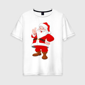 Женская футболка хлопок Oversize с принтом Новый год |Санта Клаус| в Екатеринбурге, 100% хлопок | свободный крой, круглый ворот, спущенный рукав, длина до линии бедер
 | 