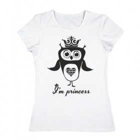 Женская футболка хлопок с принтом Сова. Я принцесса! в Екатеринбурге, 100% хлопок | прямой крой, круглый вырез горловины, длина до линии бедер, слегка спущенное плечо | 