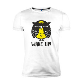 Мужская футболка премиум с принтом Owl. Wake up! в Екатеринбурге, 92% хлопок, 8% лайкра | приталенный силуэт, круглый вырез ворота, длина до линии бедра, короткий рукав | bird | owl | няша | птица | сова | совунья | совушка | сыч