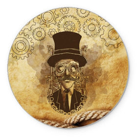 Коврик круглый с принтом Стимпанк человек в Екатеринбурге, резина и полиэстер | круглая форма, изображение наносится на всю лицевую часть | steampunk | steampunk man | в цилиндре | в шляпе | канат | механизм | стимпанк | усы | человек