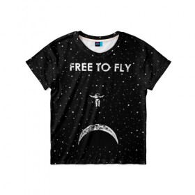 Детская футболка 3D с принтом Free to Fly в Екатеринбурге, 100% гипоаллергенный полиэфир | прямой крой, круглый вырез горловины, длина до линии бедер, чуть спущенное плечо, ткань немного тянется | astronaut | cosmic | cosmonaut | cosmos | fly | galaxy | planet | space | star | universe | астронавт | вселенная | галактика | звезды | космонавт | космос | планета | полет