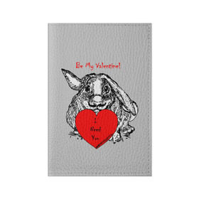 Обложка для паспорта матовая кожа с принтом Be my Valentine в Екатеринбурге, натуральная матовая кожа | размер 19,3 х 13,7 см; прозрачные пластиковые крепления | Тематика изображения на принте: 14 | animal | be my valentine | february | heart | holiday | i need you | love | rabbit | valentines day | будь моей валентинкой | день святого валентина | животное | заяц | кролик | любовь | праздник | сердце | ты мне нужен | февраль