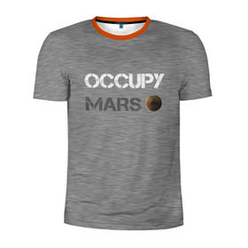 Мужская футболка 3D спортивная с принтом Захвати Марс в Екатеринбурге, 100% полиэстер с улучшенными характеристиками | приталенный силуэт, круглая горловина, широкие плечи, сужается к линии бедра | mars | space x | илон маск | марс | планеты | спэйс икс