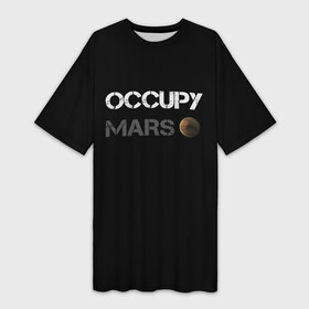 Платье-футболка 3D с принтом Захвати Марс в Екатеринбурге,  |  | mars | space x | илон маск | марс | планеты | спэйс икс