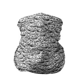 Бандана-труба 3D с принтом Мегатролль в Екатеринбурге, 100% полиэстер, ткань с особыми свойствами — Activecool | плотность 150‒180 г/м2; хорошо тянется, но сохраняет форму | face | troll | trollface | интернет | лицо | мем | тролль