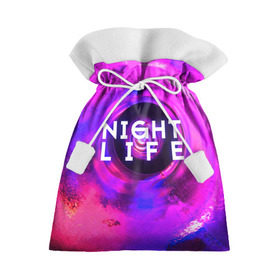 Подарочный 3D мешок с принтом Night life в Екатеринбурге, 100% полиэстер | Размер: 29*39 см | color | life | night | party | вечеринка | дискотека | жизнь | ночная | ночь | туса