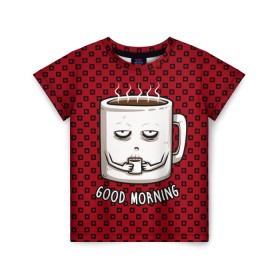 Детская футболка 3D с принтом Good Morning в Екатеринбурге, 100% гипоаллергенный полиэфир | прямой крой, круглый вырез горловины, длина до линии бедер, чуть спущенное плечо, ткань немного тянется | Тематика изображения на принте: coffee | кофе | кружка | утро | чашка