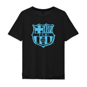 Мужская футболка хлопок Oversize с принтом FC Barcelona - Light Blue Paint (Оригинальный стиль,рисунок краской) в Екатеринбурге, 100% хлопок | свободный крой, круглый ворот, “спинка” длиннее передней части | barca | barcelona | fcb | барселона | футбол