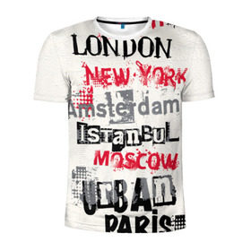 Мужская футболка 3D спортивная с принтом Текстовой арт в Екатеринбурге, 100% полиэстер с улучшенными характеристиками | приталенный силуэт, круглая горловина, широкие плечи, сужается к линии бедра | amsterdam | istanbul | london | moscow | new york | paris | urban | амстердам | лондон | москва | нью йорк | париж | стамбул