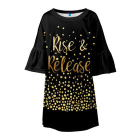 Детское платье 3D с принтом Rise & Release в Екатеринбурге, 100% полиэстер | прямой силуэт, чуть расширенный к низу. Круглая горловина, на рукавах — воланы | gold | luxury | motivation | release | rise | vip | золото | лакшери | мотивация | подъем | премиум | реализация