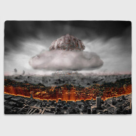 Плед 3D с принтом Атомный взрыв в Екатеринбурге, 100% полиэстер | закругленные углы, все края обработаны. Ткань не мнется и не растягивается | city | earth | explosion | heaven | mushroom | nuclear | атомный | взрыв | город | гриб | земля | небо