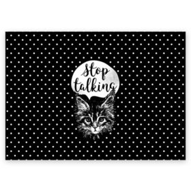 Поздравительная открытка с принтом Stop Talking в Екатеринбурге, 100% бумага | плотность бумаги 280 г/м2, матовая, на обратной стороне линовка и место для марки
 | animal | beast | cat | feline | gentleman | kitty | meow | stop | talk | джентльмен | животное | зверь | кот | котенок | котик | кошка | мяу | разговор | стоп