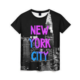 Женская футболка 3D с принтом Нью-Йорк в Екатеринбурге, 100% полиэфир ( синтетическое хлопкоподобное полотно) | прямой крой, круглый вырез горловины, длина до линии бедер | america | capital | city | lights | new york | night | skyscrapers | tourism | usa | америка | город | ночь | нью йорк | огни | столица | сша | туризм