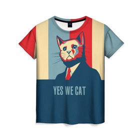 Женская футболка 3D с принтом Yes we CAT в Екатеринбурге, 100% полиэфир ( синтетическое хлопкоподобное полотно) | прямой крой, круглый вырез горловины, длина до линии бедер | cat | kitty | животные | киса | кот | котенок | котэ | кошка