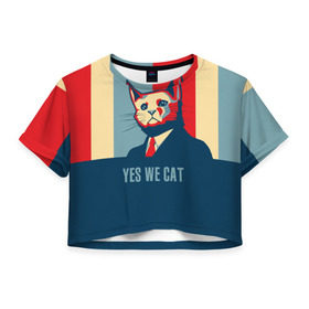 Женская футболка 3D укороченная с принтом Yes we CAT в Екатеринбурге, 100% полиэстер | круглая горловина, длина футболки до линии талии, рукава с отворотами | cat | kitty | животные | киса | кот | котенок | котэ | кошка