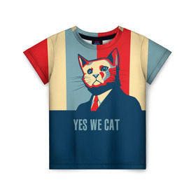 Детская футболка 3D с принтом Yes we CAT в Екатеринбурге, 100% гипоаллергенный полиэфир | прямой крой, круглый вырез горловины, длина до линии бедер, чуть спущенное плечо, ткань немного тянется | cat | kitty | животные | киса | кот | котенок | котэ | кошка