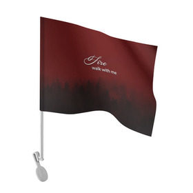 Флаг для автомобиля с принтом Twin Peaks в Екатеринбурге, 100% полиэстер | Размер: 30*21 см | twin peaks | лес | лора палмер | ночь | огонь | сова | сосны | твин пикс