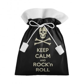 Подарочный 3D мешок с принтом Keep Calm and ROCK в Екатеринбурге, 100% полиэстер | Размер: 29*39 см | Тематика изображения на принте: music | rock | rock and roll | музыка | рок