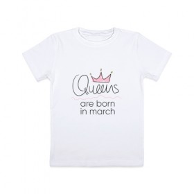 Детская футболка хлопок с принтом Королевы рождаются в марте в Екатеринбурге, 100% хлопок | круглый вырез горловины, полуприлегающий силуэт, длина до линии бедер | queen march
