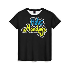 Женская футболка 3D с принтом Ненавижу понедельники! в Екатеринбурге, 100% полиэфир ( синтетическое хлопкоподобное полотно) | прямой крой, круглый вырез горловины, длина до линии бедер | hate monday | светящиеся | флуоресцентный | флюр | флюровый