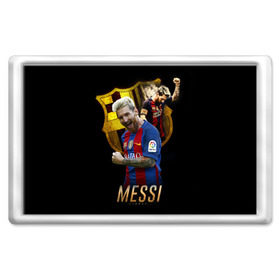 Магнит 45*70 с принтом Messi в Екатеринбурге, Пластик | Размер: 78*52 мм; Размер печати: 70*45 | barcelona | lionel  messi | messi | барса | барселона | лионель месси | футбол | футбольный  клуб барселона